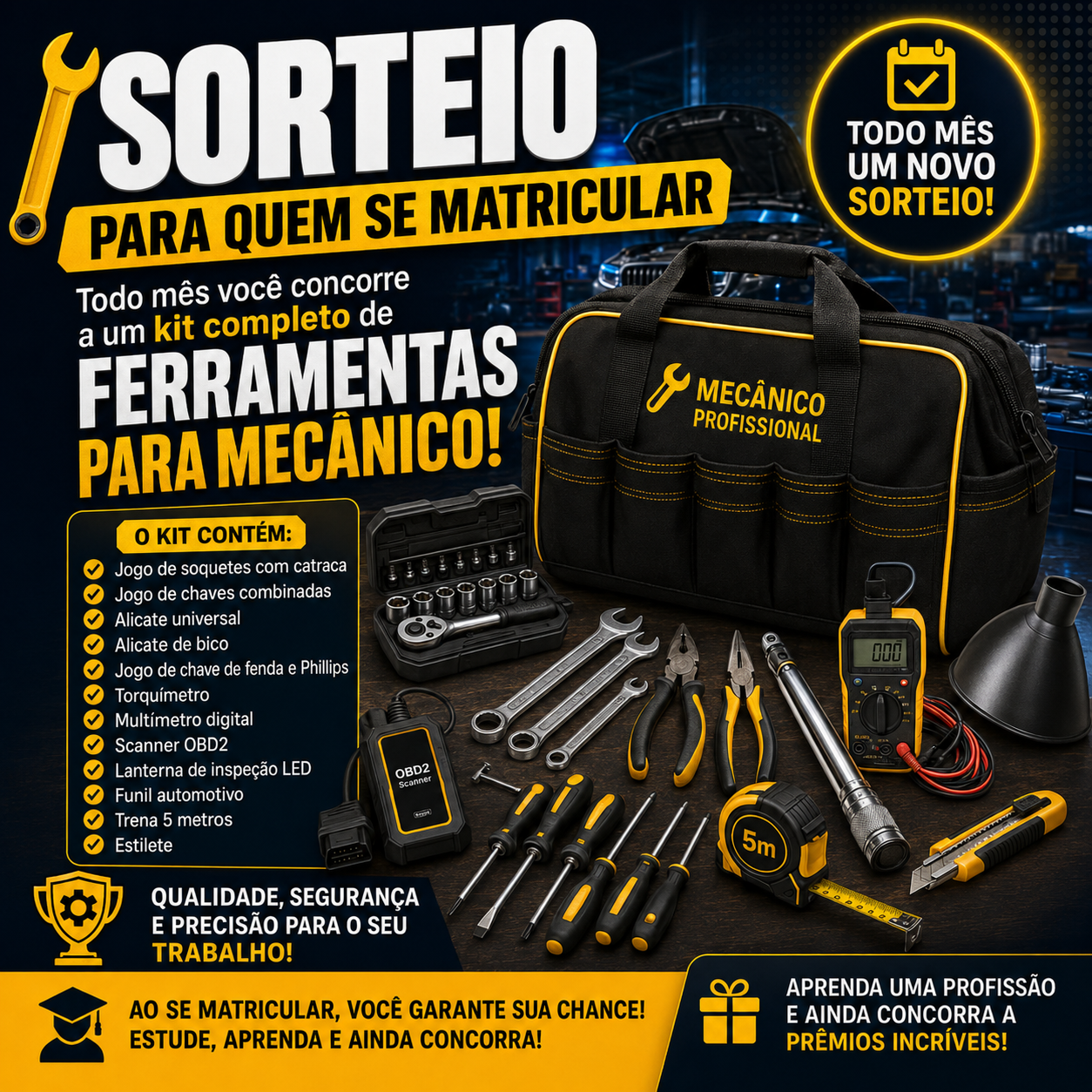 Kit completo de ferramentas profissionais sorteado mensalmente entre os alunos